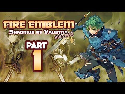 Part 1: Fire Emblem Echoes: Shadows of Valentia, Ironman Stream!