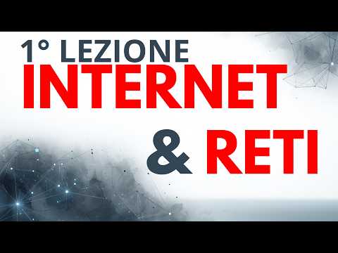 Internet e Reti Informatiche spiegate semplice | Base fondamentale per Cybersecurity – Lezione 1
