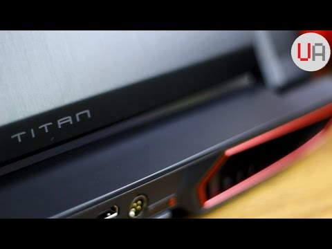 MSI Titan SLI Gaming Notebook Review (GT73VR-7RE)