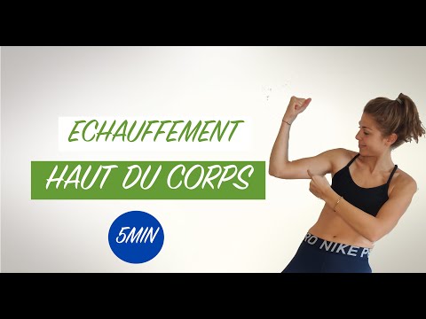 5MIN-  ECHAUFFEMENT HAUT DU CORPS