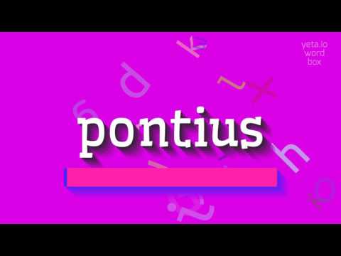 PONTIUS - HOW TO PRONOUNCE PONTIUS? #pontius