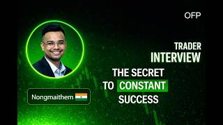 EP-15 From Curious Trader to Consistent Results: Nongmaithem’s 5 Day Breakthrough with OFP