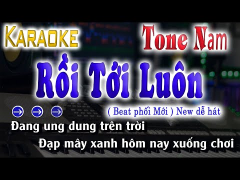 Rồi Tới Luôn | Karaoke Beat Chuẩn Tone Nam Dễ Hát Nhất