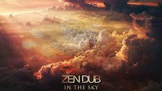 Zen Dub - In The Sky [FREE DOWNLOAD]