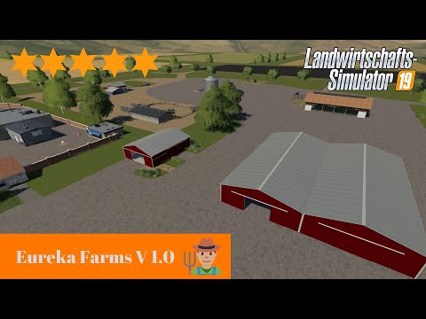 LS19 Mapvorstellung II Eureka Farms V1.0 (PC/MAC, PS4, XB1)