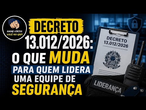 Decreto 13.012/2026: o que muda para supervisores, líderes e gerentes operacionais