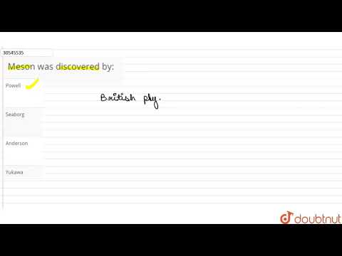 Meson was discovered by: