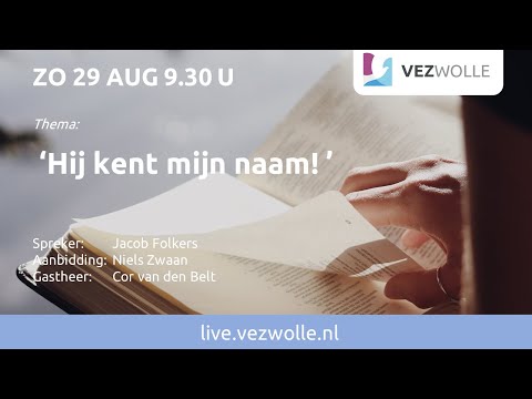 Zondag 29 augustus 2021 | Jacob Folkers | 'Hij kent mijn naam!'