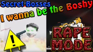 Boshy - Secret Bosses - "You're Gonna get Raped-mode" (On Stream)