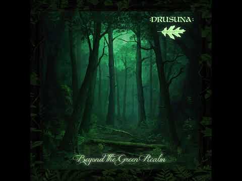Drusuna - Beyond The Green Realm