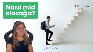 Nasıl mid level developer olunur?