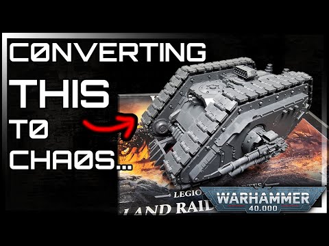 Converting a Land Raider Proteus for Chaos Space Marines | Warhammer 40000