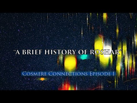 Cosmere Connections Episode 1: A Brief History of Roshar
