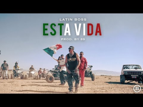 Latin Boss - Esta Vida (Prod.by 89)