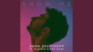 Show Me (feat. Madison Ryann Ward)