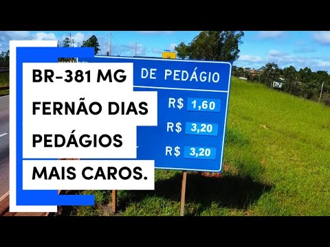 BR - 381 PEDAGIO MAIS CARO FENÃO DIA CIDADE ITATIAIUÇU MINAS GREAIS BEASIL.