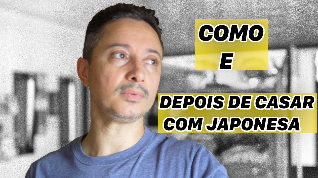 Como é depois de 10 anos casado com japonesa