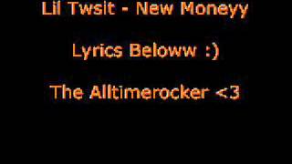 Lil Twist - New Money (Lyrics)