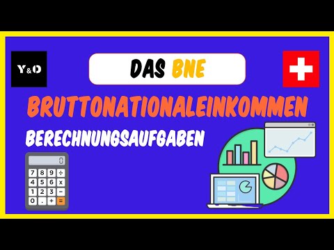 Was ist das Bruttonationaleinkommen? | BNE vs. BIP | Berechnungsaufgaben für das Bruttoinlandprodukt