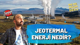 Jeotermal Enerji Santralleri Nasıl Çalışır? Jeotermal Enerjinin Elektr
