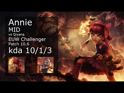 Annie Mid vs Qiyana - EUW Challenger 10/1/3 Patch 10.6 Gameplay