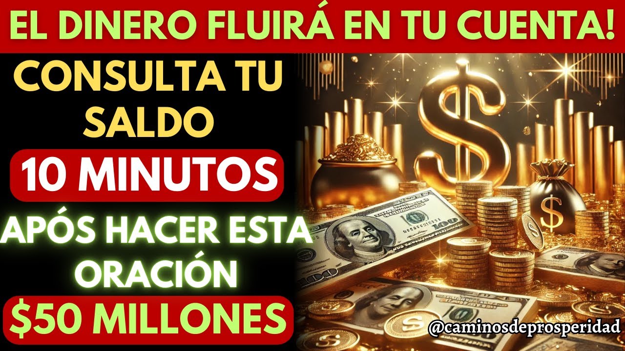 🌟NUNCA MÁS TE FALTARÁ DINERO💲 EL PODER DE ESTA ORACIÓN MULTIPLICARÁ TU CUENTA BANCÁRIA💰💸