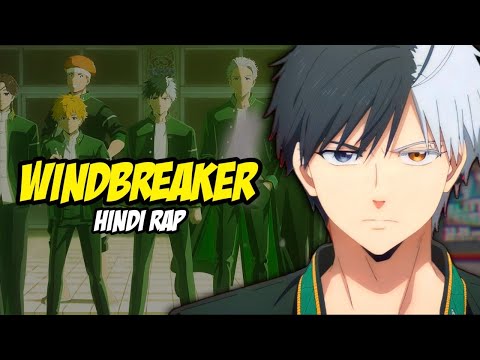 Wind Breaker Hindi Rap By Dikz & @Pendo46 | Hindi Anime Rap | Wind Breaker AMV