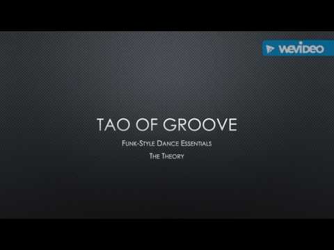 TAO OF GROOVE-Dance Groove Theory