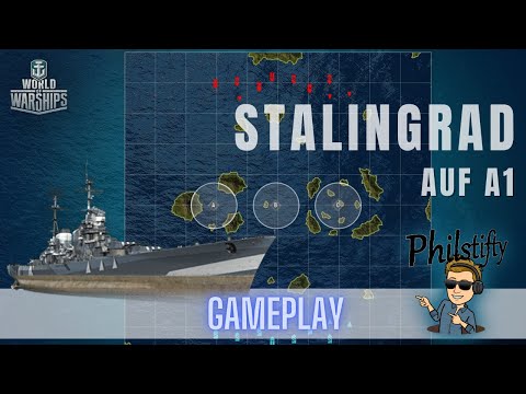 STALINGRAD auf A1 in WORLD OF WARSHIPS [Gameplay] [Deutsch] [60fps]