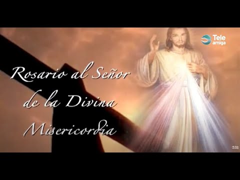 Rosario Coronilla de la Misericordia - Teleamiga