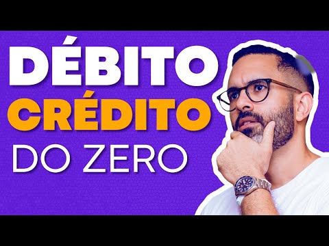 🔴 DÉBITO E CRÉDITO PARA INICIANTES - [[TUDO EM 8 MINUTOS]]🔴