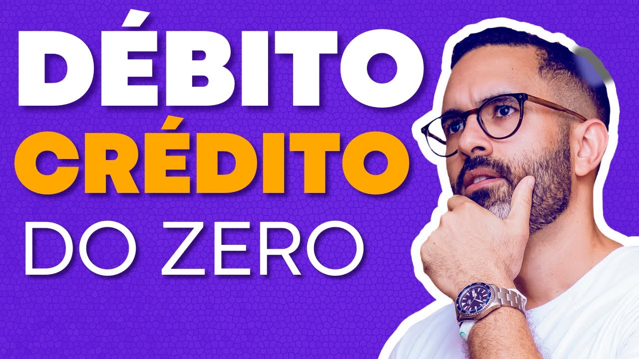 🔴 DÉBITO E CRÉDITO PARA INICIANTES - [[TUDO EM 8 MINUTOS]]🔴