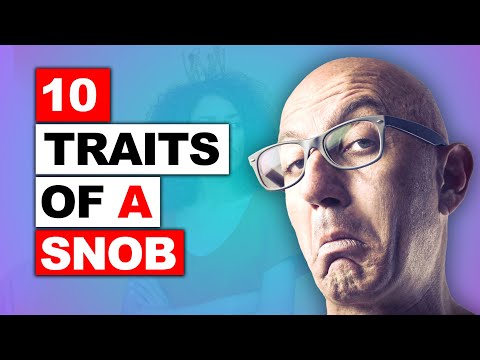 10 Traits Of a Snob,Rude And Arrogant People( Must Watch)