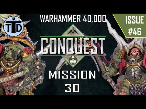 Death Guard Reinforcements & Civil War! Warhammer 40k Conquest Issue 46 Battle Report