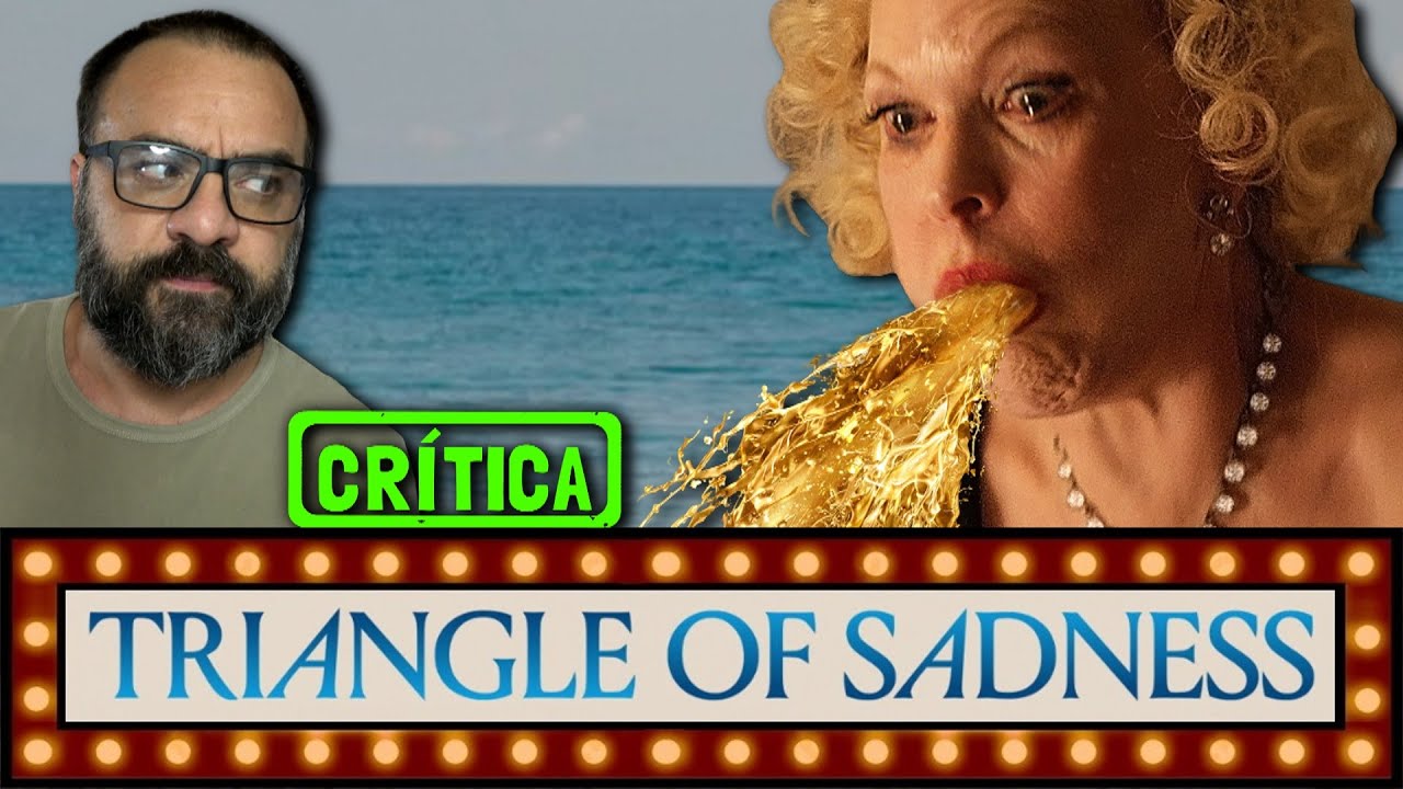 TRIÂNGULO DA TRISTEZA (2022) - Crítica
