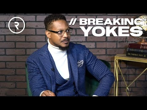 Breaking Yokes Pt. 2: Removing the Burden That Produces the Yoke
