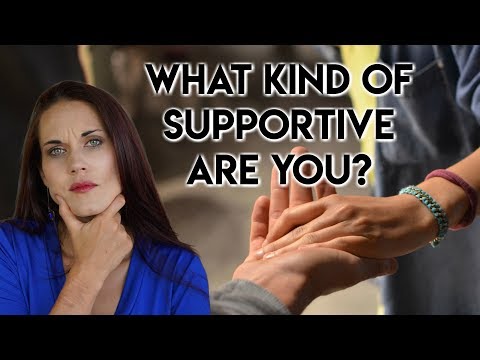 What Kind Of Supportive Are You? - Teal Swan