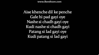 (LYRiCS)Nashe Si Chadh Gayi – Befikre  Arijit Si