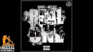 Young Bubbz & Meeze Meez - Real Ones [Thizzler.com]