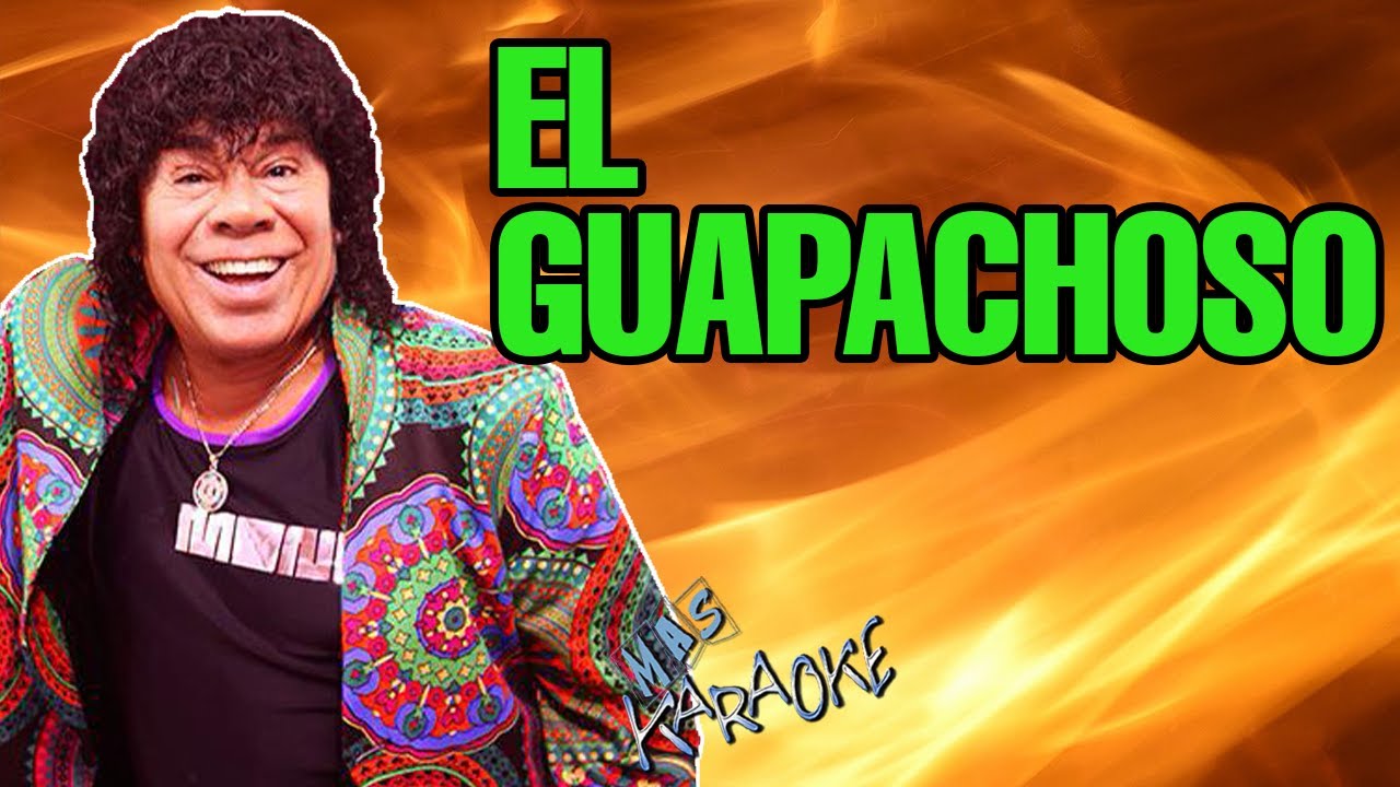 El Guapachoso