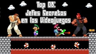 Top 08: Jefes Secretos en los Videojuegos