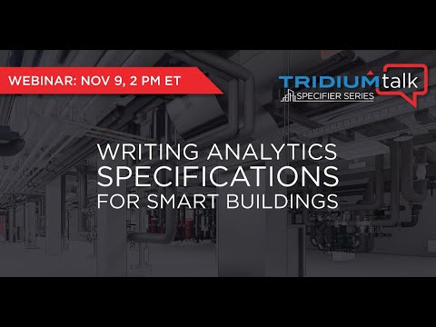 TridiumTalk: Specifier Series - Writing Analytics Specifications for Smart Buildings (Nov 9, 2022)