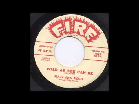 MARY ANN FISHER - WILD AS YOU CAN BE - FIRE