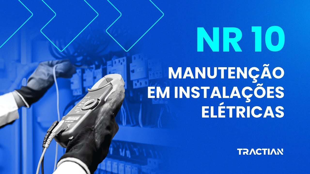 NR-10 e a Manutenção Elétrica