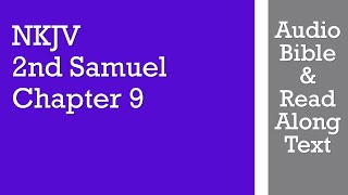 2nd Samuel 9 - NKJV - (Audio Bible & Text)