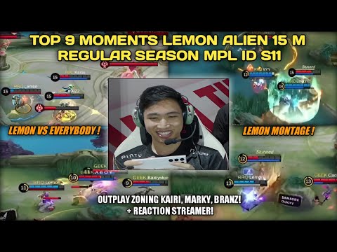 TOP 9 MOMENTS LEMON 15M MONTAGE, OUTPLAY, LEMON VS EVERYBODY! | REGULAR SEASON MPL ID S11
