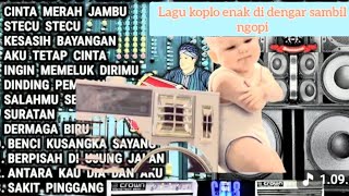 Download lagu DANGDUT KOPLO ENAK DI DENGAR  - COCOK BUAT TEMANI JAM SANTAI KERJA ATAU NGOPI - STECU STECU - mp3
