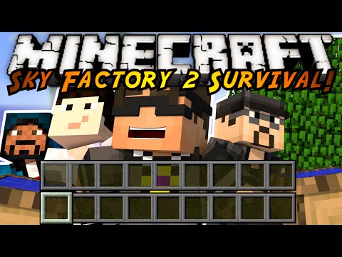 Minecraft Modded Sky Factory 2 : FOUR MEN HANDLING WOOD!