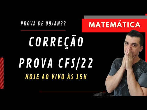 Correção - Prova de SARGENTOS 2022 | CFS - Matemática