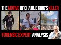 The Motive Of Charlie Kirk S Killer Forensic Expert Analysis
